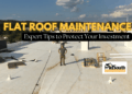 Flat Roof Maintenance Tips 13 Expert Ways to Extend Its Life