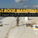Flat Roof Maintenance Tips 13 Expert Ways to Extend Its Life
