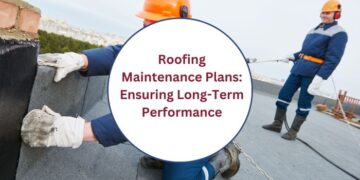 Commercial Roof Maintenance Plans for Property Managers
