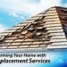Transforming Your Home with Roof Replacement Services – The Pinnacle List